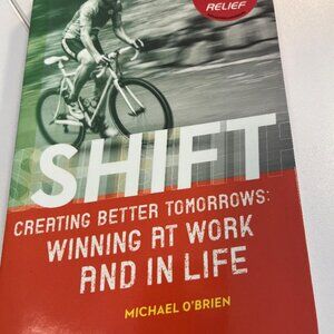 "Shift" Creating Better Tomorrows by Michael O'Brien